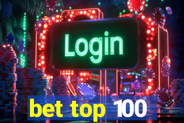 bet top 100